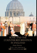 Rome and the Counter-Reformation in England - Hardcover