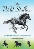 The Wild Stallion Weekly Planner for Horse Lovers - Paperback