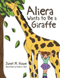 Aliera Wants to Be a Giraffe - Paperback