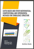 Liutex-based and Other Mathematical, Computational and Experimental Methods for Turbulence Structure - Paperback