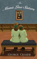 The Mona Lisa Sisters: A Historical Literary Fiction Novel - Paperback