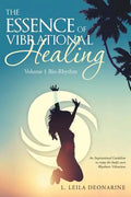 The Essence of Vibrational Healing: Volume 1 Bio-Rhythm - Paperback