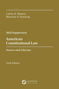 American Constitutional Law: Powers and Liberties, 2022 Case Supplement - Paperback