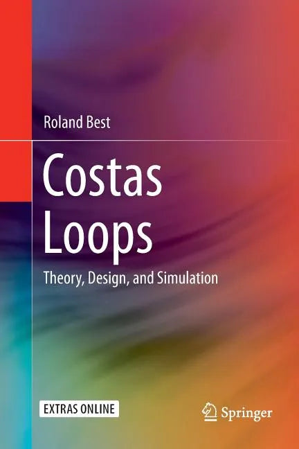 Costas Loops: Theory, Design, and Simulation - Paperback