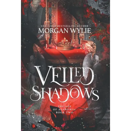 Veiled Shadows: The Age of Alandria: Book Two - Hardcover