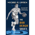 The Bob Verga Shift: How one man's illness saved Duke basketball - Paperback