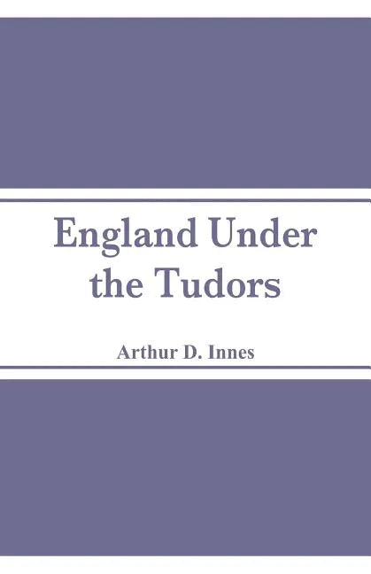 England Under the Tudors - Paperback