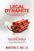 Legal Dynamite: Seven Explosive Secrets of American Law - Paperback