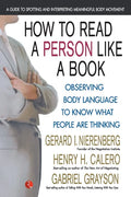How To Read A Person Like A Book: Observing Body Language To Know What People Are Thinking - Paperback