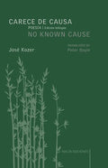 Carece de causa / No Known Cause: (edición bilingüe español-inglés) - Paperback