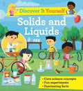 Discover It Yourself: Solids and Liquids - Paperback