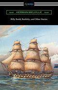 Billy Budd, Bartleby, and Other Stories - Paperback