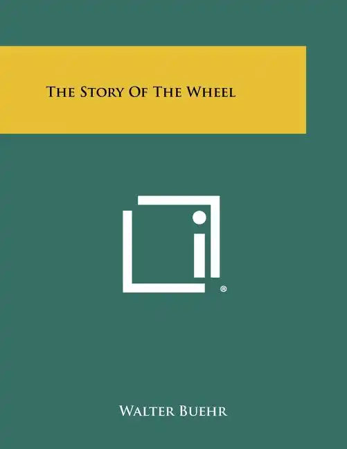The Story of the Wheel - Paperback