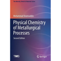 Physical Chemistry of Metallurgical Processes, Second Edition - Paperback