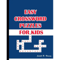 Easy Crossword Puzzles for Kids: Best Puzzle Book for Ages 8 and Up - Paperback