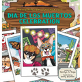 D?a de Los Muertos Celebration - Hardcover
