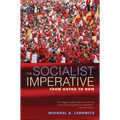 The Socialist Imperative: From Gotha to Now - Paperback
