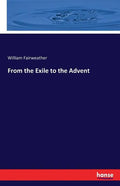 From the Exile to the Advent - Paperback