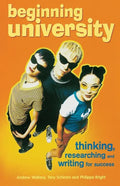 Beginning University: Thinking, Researching and Writing for Success - Paperback