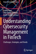 Understanding Cybersecurity Management in Fintech: Challenges, Strategies, and Trends - Paperback
