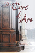 The Curé d'Ars - Paperback