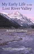 My Early Life in the Lost River Valley - Paperback