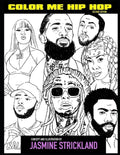 Color Me Hip Hop: Second Edition: Coloring for the Culture - Paperback