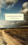 Literature Through the Eyes of Faith - Paperback