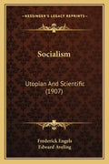 Socialism: Utopian and Scientific (1907) - Paperback