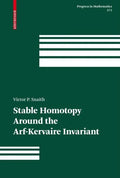 Stable Homotopy Around the Arf-Kervaire Invariant - Hardcover