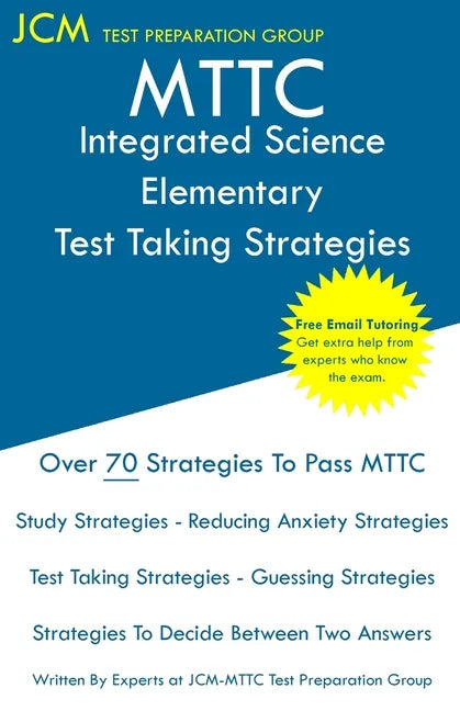MTTC Integrated Science Elementary - Test Taking Strategies - Paperback