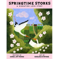 Springtime Storks: A Migration Love Story - Hardcover