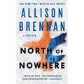 North of Nowhere: A Thriller - Paperback