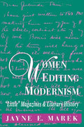 Women Editing Modernism: Little Magazines and Literary History - Paperback