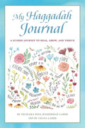 My Haggadah Journal: A Guided Journey to Heal, Grow, and Thrive - Paperback