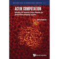 Actin Computation: Unlocking the Potential of Actin Filaments for Revolutionary Computing Systems - Hardcover