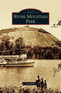Stone Mountain Park - Hardcover