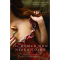 The Woman Who Heard Color - Paperback