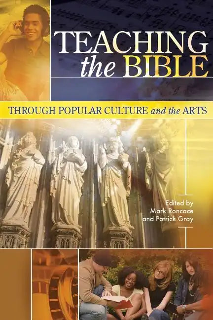 Teaching the Bible through Popular Culture and the Arts - Paperback