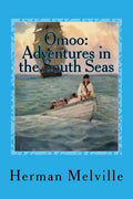 Omoo: Adventures in the South Seas - Paperback