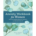 Anxiety Workbook for Women: Relieve Anxious Thoughts and Find Calm - Paperback