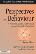 Perspectives on Behaviour: A Practical Guide to Effective Interventions for Teachers - Paperback