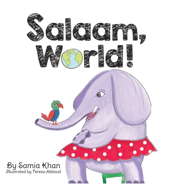 Salaam, World! - Hardcover