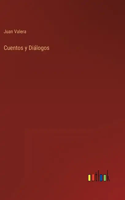 Cuentos y Diálogos - Hardcover