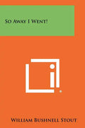 So Away I Went! - Paperback