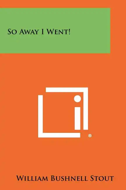 So Away I Went! - Paperback