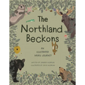 The Northland Beckons: An Illustrated Haiku Journey - Hardcover