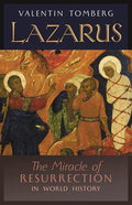 Lazarus: The Miracle of Resurrection in World History - Paperback