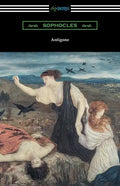 Antigone (Translated by E. H. Plumptre with an Introduction by J. Churton Collins) - Paperback