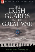 The Irish Guards in the Great War - volume 2 - The Second Battalion - Hardcover